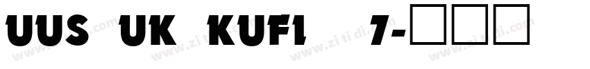 UUS UK KUFI_7字体转换
